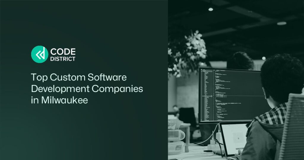 custom software development companies in milwaukee