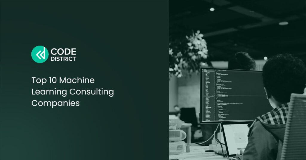 Top 10 Machine Learning Consulting Companies