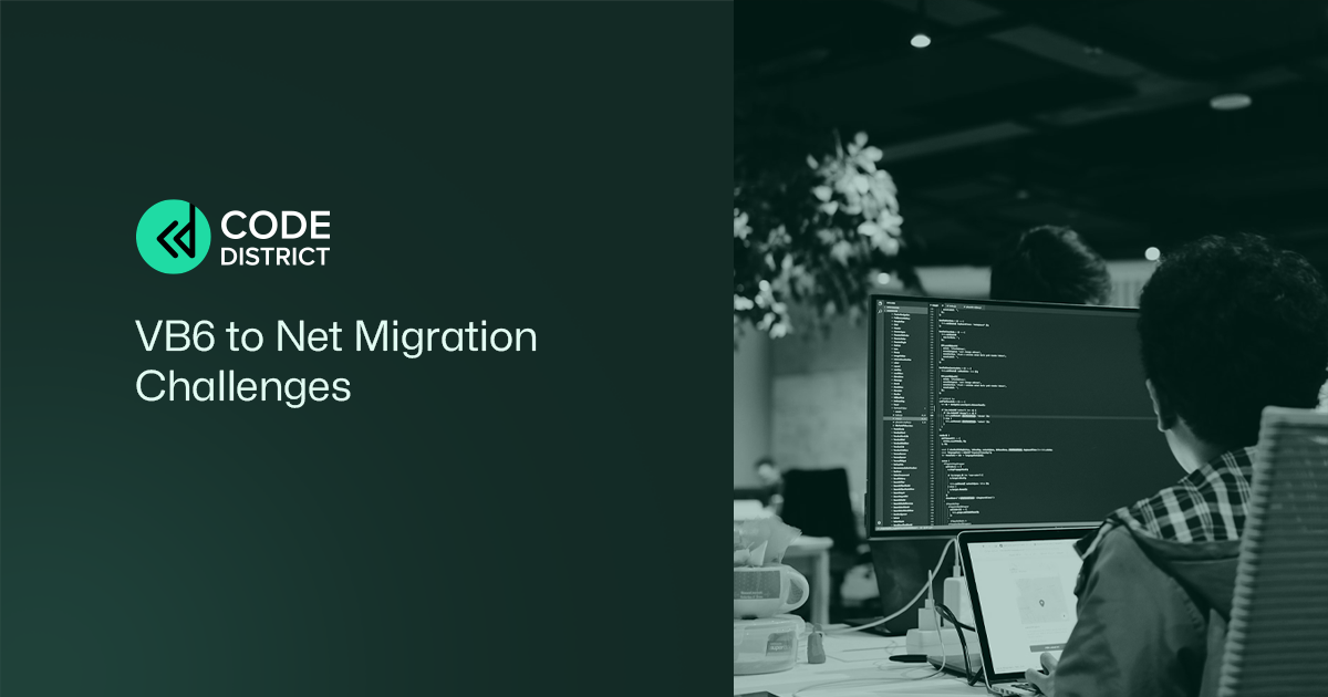 VB6 to .NET Migration Challenges: What Really Happens When Legacy Meets Modern