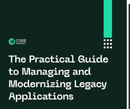 The Practical Guide to Managing and Modernizing Legacy Applications