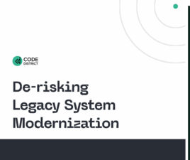 Derisking Legacy System Modernization